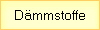 Dmmstoffe